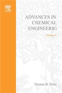 Advances in Chemical Engineering Vol 9