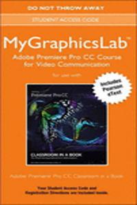 MyLab Graphics Adobe Premiere Pro CC Course Access Card