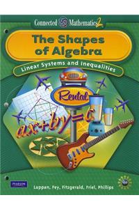 Connected Mathematics 2: The Shape of Algebra: Linear Systems and Inequalities