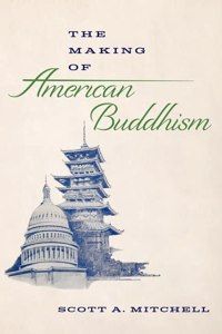 Making of American Buddhism: Agile Practices to Make Marketing Smarter, Faster, and More Innovative