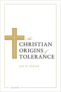 Christian Origins of Tolerance