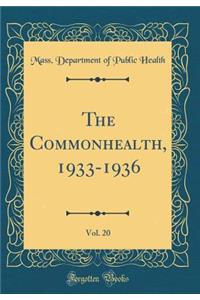 The Commonhealth, 1933-1936, Vol. 20 (Classic Reprint)