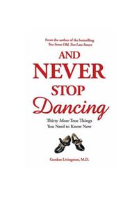 And Never Stop Dancing