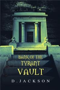 Bank of the Tyrant Vault