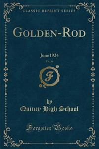 Golden-Rod, Vol. 36