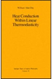 Heat Conduction within Linear Thermoelasticity