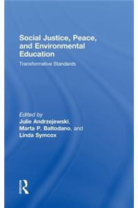 Social Justice, Peace, and Environmental Education