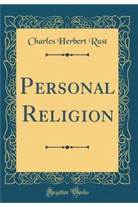 Personal Religion (Classic Reprint)