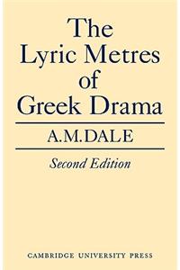 Lyric Metres of Greek Drama