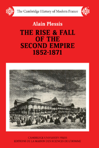 Rise and Fall of the Second Empire, 1852-1871