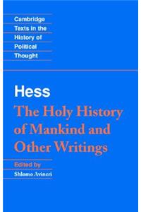 Moses Hess: The Holy History of Mankind and Other Writings