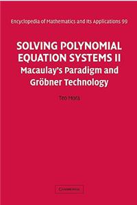 Solving Polynomial Equation Systems II