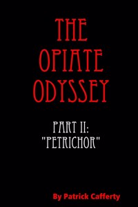 The Opiate Odyssey Book II