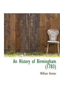 History of Birmingham (1783)