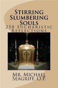 Stirring Slumbering Souls