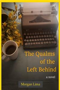 The Qualms of the Left Behind