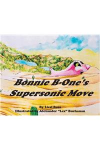 Bonnie B-One's Supersonic Move