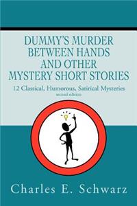 Dummy's Murder Between Hands and other mystery short stories