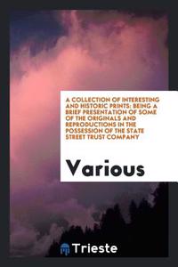 Collection of Interesting and Historic Prints