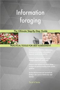 Information foraging The Ultimate Step-By-Step Guide