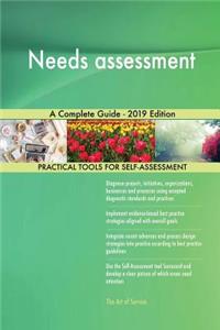 Needs assessment A Complete Guide - 2019 Edition