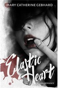 Elastic Heart