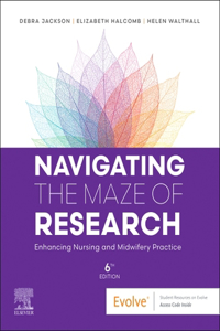 Navigating the Maze of Research: Enhancing Nursing and Midwifery Practice