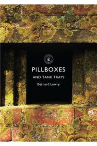 Pillboxes and Tank Traps