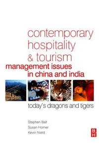 Contemporary Hospitality and Tourism Management Issues in China and India