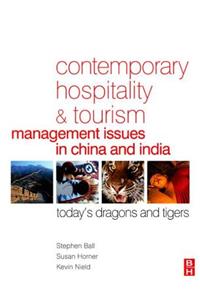 Contemporary Hospitality and Tourism Management Issues in China and India