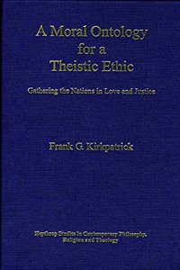A Moral Ontology for a Theistic Ethic