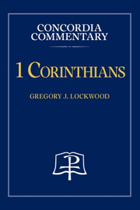 1 Corinthians - Concordia Commentary