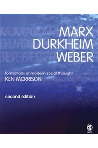 Marx, Durkheim, Weber