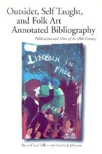 Outsider, Self Taught, and Folk Art Annotated Bibliography