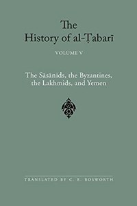 Sasanids, the Byzantines, the Lakhmids, and Yemen