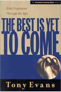 Best is Yet to Come