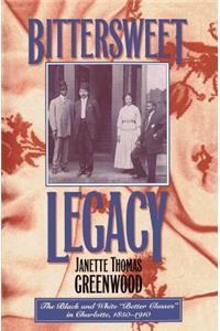 Bittersweet Legacy: The Black and White "Better Classes" in Charlotte, 1850-1910