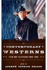 Contemporary Westerns: Film and Television since 1990