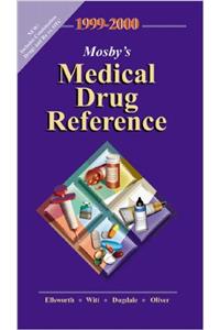 Mosbys Medical Drug Reference 1999-2000