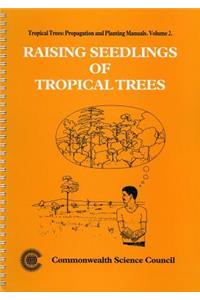 Raising Seedlings of Tropical Trees