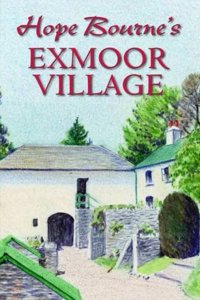 Hope Bourne's Exmoor Village