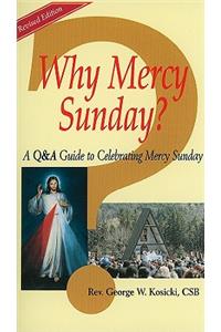 Why Mercy Sunday?