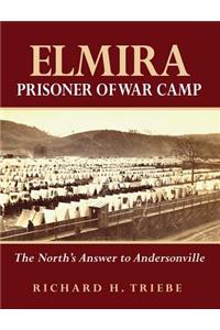 Elmira Prisoner of War Camp