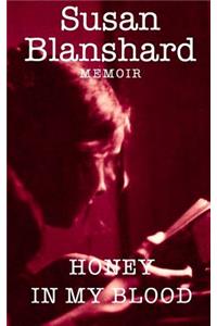 Memoir: Honey In My Blood