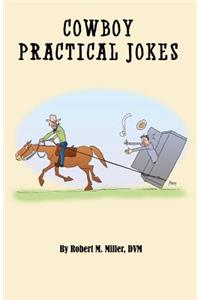 Cowboy Practical Jokes