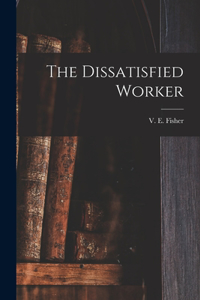 The Dissatisfied Worker