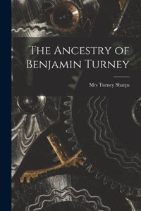 Ancestry of Benjamin Turney