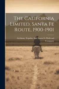 California Limited, Santa Fe Route, 1900-1901