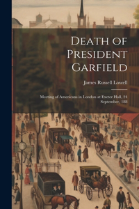 Death of President Garfield