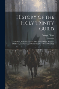 History of the Holy Trinity Guild